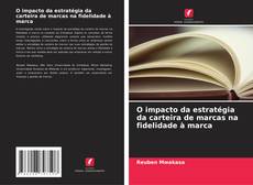 Copertina di O impacto da estratégia da carteira de marcas na fidelidade à marca