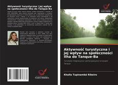 Buchcover von Aktywność turystyczna i jej wpływ na społeczności Ilha do Tanque-Ba