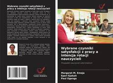 Capa do livro de Wybrane czynniki satysfakcji z pracy a intencja rotacji nauczycieli 