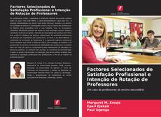 Portada del libro de Factores Selecionados de Satisfação Profissional e Intenção de Rotação de Professores