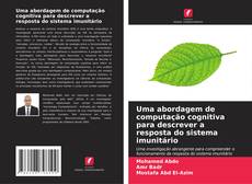 Portada del libro de Uma abordagem de computação cognitiva para descrever a resposta do sistema imunitário