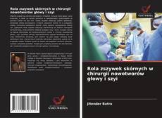 Capa do livro de Rola zszywek skórnych w chirurgii nowotworów głowy i szyi 