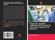Couverture de Papel dos agrafos cutâneos na cirurgia do cancro da cabeça e do pescoço