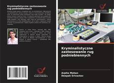 Обложка Kryminalistyczne zastosowanie rug podniebiennych