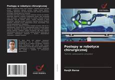 Capa do livro de Postępy w robotyce chirurgicznej 