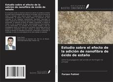 Buchcover von Estudio sobre el efecto de la adición de nanofibra de óxido de estaño
