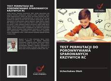 Copertina di TEST PERMUTACJI DO PORÓWNYWANIA SPAROWANYCH KRZYWYCH RC