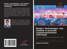 Nauka i technologia: rola mediów w procesie rozpowszechniania informacji的封面