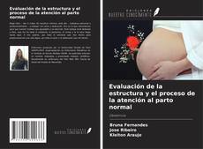 Portada del libro de Evaluación de la estructura y el proceso de la atención al parto normal