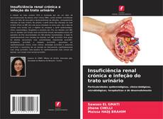 Buchcover von Insuficiência renal crónica e infeção do trato urinário