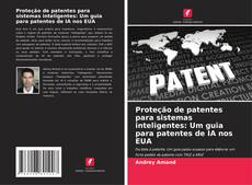 Buchcover von Proteção de patentes para sistemas inteligentes: Um guia para patentes de IA nos EUA