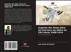 Обложка Augusto dos Anjos dans les journaux du début du XXe siècle 1908-1914