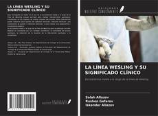 Couverture de LA LÍNEA WESLING Y SU SIGNIFICADO CLÍNICO