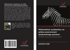 Makiawelizm wystawiony na próbę suwerenności afrykańskiego państwa kitap kapağı