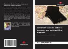 Buchcover von Cameroon Customs between economic and socio-political missions