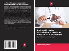Autoanticorpos associados a doenças hepáticas auto-imunes的封面