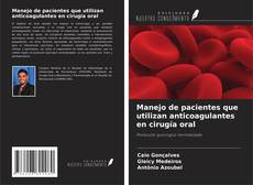 Portada del libro de Manejo de pacientes que utilizan anticoagulantes en cirugía oral