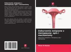 Zaburzenia związane z menopauzą: opis i mechanizmy的封面