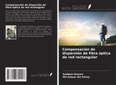 Capa do livro de Compensación de dispersión de fibra óptica de red rectangular 
