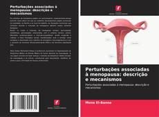 Обложка Perturbações associadas à menopausa: descrição e mecanismos