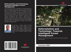 Deforestation and Technology: Towards Intelligent Forest Management的封面