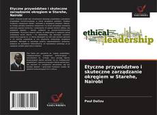 Couverture de Etyczne przywództwo i skuteczne zarządzanie okręgiem w Starehe, Nairobi