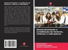 Desenvolvimento e acreditação de factores, critérios e indicadores的封面
