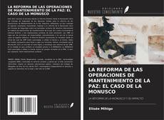 Copertina di LA REFORMA DE LAS OPERACIONES DE MANTENIMIENTO DE LA PAZ: EL CASO DE LA MONUSCO