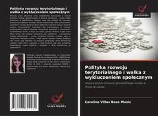 Buchcover von Polityka rozwoju terytorialnego i walka z wykluczeniem społecznym