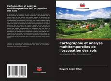 Couverture de Cartographie et analyse multitemporelles de l'occupation des sols