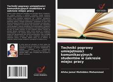 Copertina di Techniki poprawy umiejętności komunikacyjnych studentów w zakresie miejsc pracy