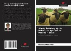 Bookcover of Sheep farming agro-industrial system in Paraná - Brazil