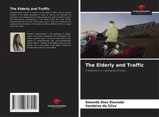 Bookcover of The Elderly and Traffic