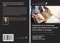 Buchcover von Evaluación de la fuerza que sufren los dientes con la acción de los labios y la lengua