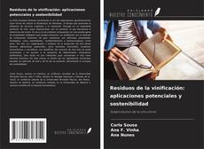 Buchcover von Residuos de la vinificación: aplicaciones potenciales y sostenibilidad