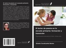 Buchcover von El lector de poesía en la escuela primaria: formación y transición