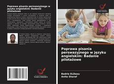 Обложка Poprawa pisania perswazyjnego w języku angielskim: Badanie pilotażowe