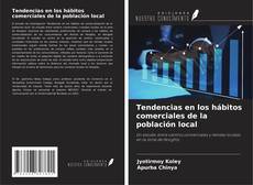 Couverture de Tendencias en los hábitos comerciales de la población local
