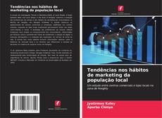 Tendências nos hábitos de marketing da população local的封面