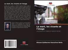 Portada del libro de La mort, les vivants et l'image