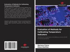 Evaluation of Methods for Calibrating Temperature Indicators的封面