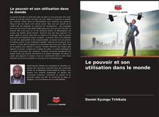 Le pouvoir et son utilisation dans le monde的封面