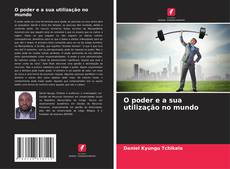O poder e a sua utilização no mundo的封面