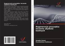 Обложка Regeneracja przyzębia: leczenie ubytków kostnych