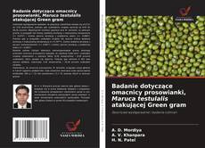 Couverture de Badanie dotyczące omacnicy prosowianki, Maruca testulalis atakującej Green gram