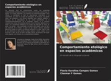 Buchcover von Comportamiento etológico en espacios académicos