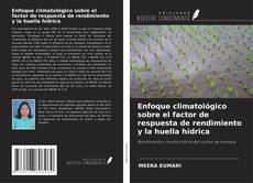 Buchcover von Enfoque climatológico sobre el factor de respuesta de rendimiento y la huella hídrica