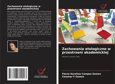 Zachowania etologiczne w przestrzeni akademickiej的封面