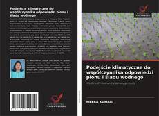 Podejście klimatyczne do współczynnika odpowiedzi plonu i śladu wodnego的封面