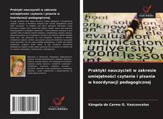 Praktyki nauczycieli w zakresie umiejętności czytania i pisania w koordynacji pedagogicznej的封面